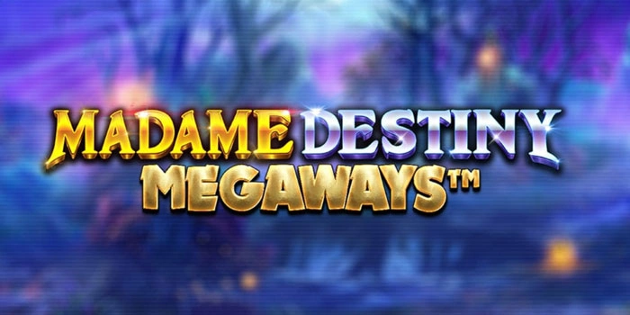 Portal Slot Madame Destiny Megaways Dengan Rahasia Pola Pola Sakti