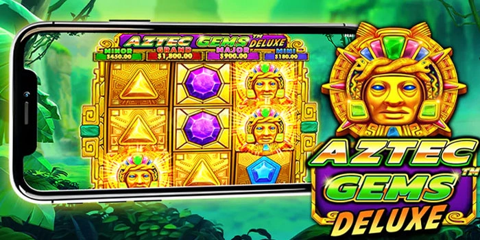 Situs Slot Aztec Gems Deluxe Dengan Strategi Cuan Setiap Putaran