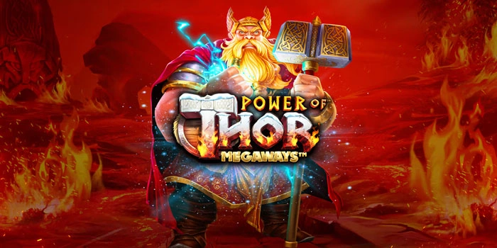 Website Slot Power of Thor Megaways Dengan Peluang Menang Beruntun