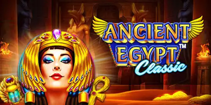 Strategi Agar Mendapatkan Maxwin Di Ancient Egypt Classic